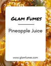 A close-up image of a pineapple with the brand name 'Glam Fumes' and the perfume and body oil product name 'Pineapple Juice' displayed.